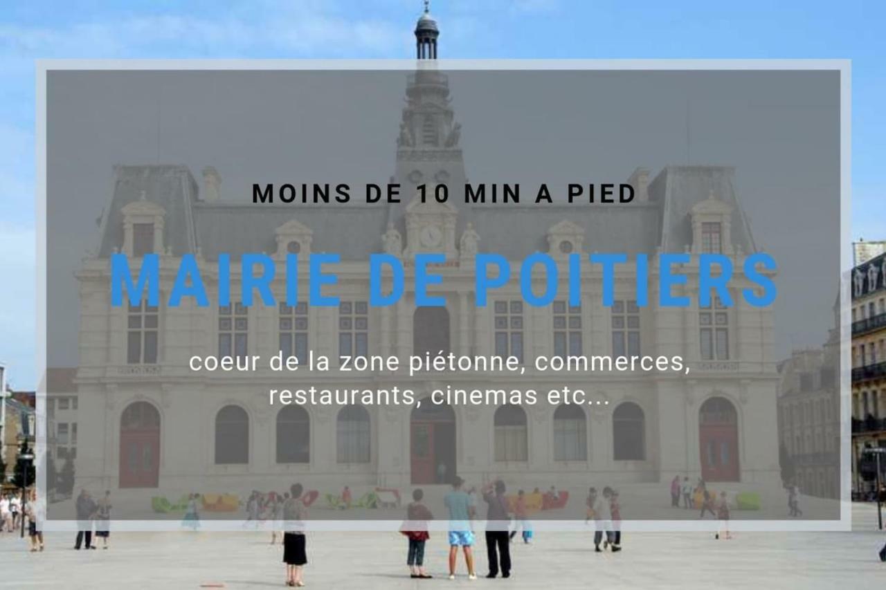 Sejourpoitiers ★ Appartement Lumineux ★ 1 Chambre Separee ★ 300M De La Gare Et Acces Direct Au Coeur Historique Εξωτερικό φωτογραφία